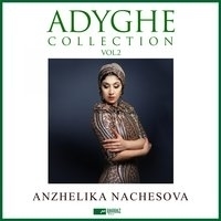 Альбом: Анжелика Начёсова - Adyghe Collection, Vol. 2