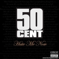 Альбом: 50 Cent - Hate Me Now