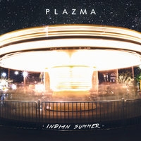 Альбом: Plazma - Indian Summer
