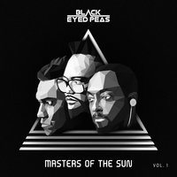 Альбом: The Black Eyed Peas - Masters Of The Sun Vol. 1
