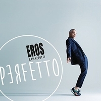 Альбом: Eros Ramazzotti - Perfetto (Deluxe Edition)