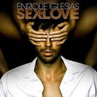 Альбом: Enrique Iglesias - Sex And Love