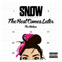 Альбом: Snow Tha Product - The Rest Comes Later