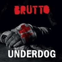 Альбом: Brutto - Underdog