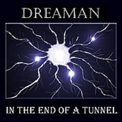 Dreaman – In the end of a Tunnel
