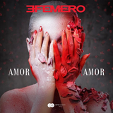 Efemero – Amor Amor