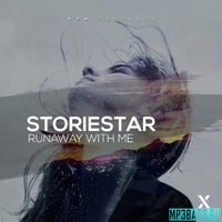 Storiestar – Runaway With Me (Original Mix)