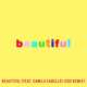 Bazzi Feat. Camila Cabello – Beautiful (Edx’s Ibiza Sunrise Remix)