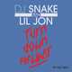 DJ Snake x Lil Jon – Turn Down For What