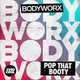 Bodyworx – Pop That Booty (Extended Mix)
