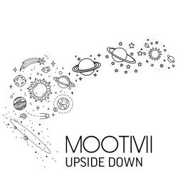 MOOTIVII – Upside Down